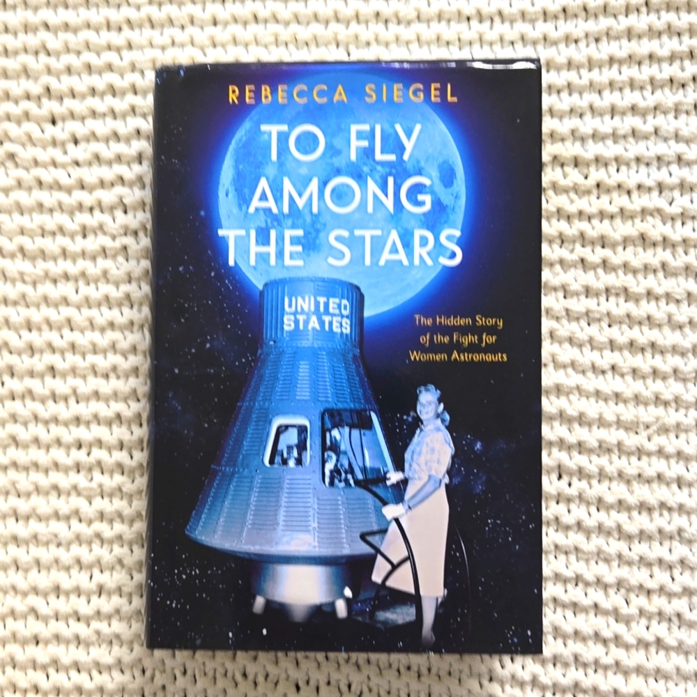 To Fly Among The Stars by Rebecca Siegel